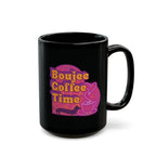 Bold black mug with Boujee Coffee Time™ neon design. Available in 11 oz and 15 sizes. A glam ceramic gift