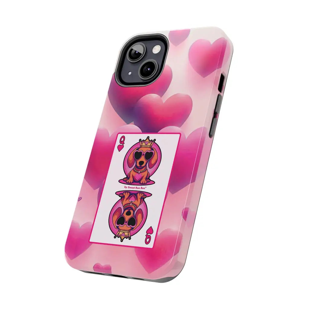 Queen of My Heart Pink Phone Case – Doxie Edition by Sweet Roo Bou™