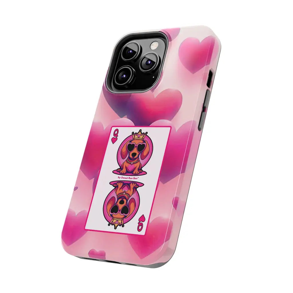 Queen of My Heart Pink Phone Case – Doxie Edition by Sweet Roo Bou™