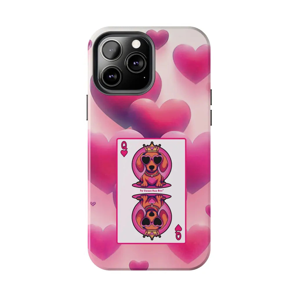 Queen of My Heart Pink Phone Case – Doxie Edition by Sweet Roo Bou™
