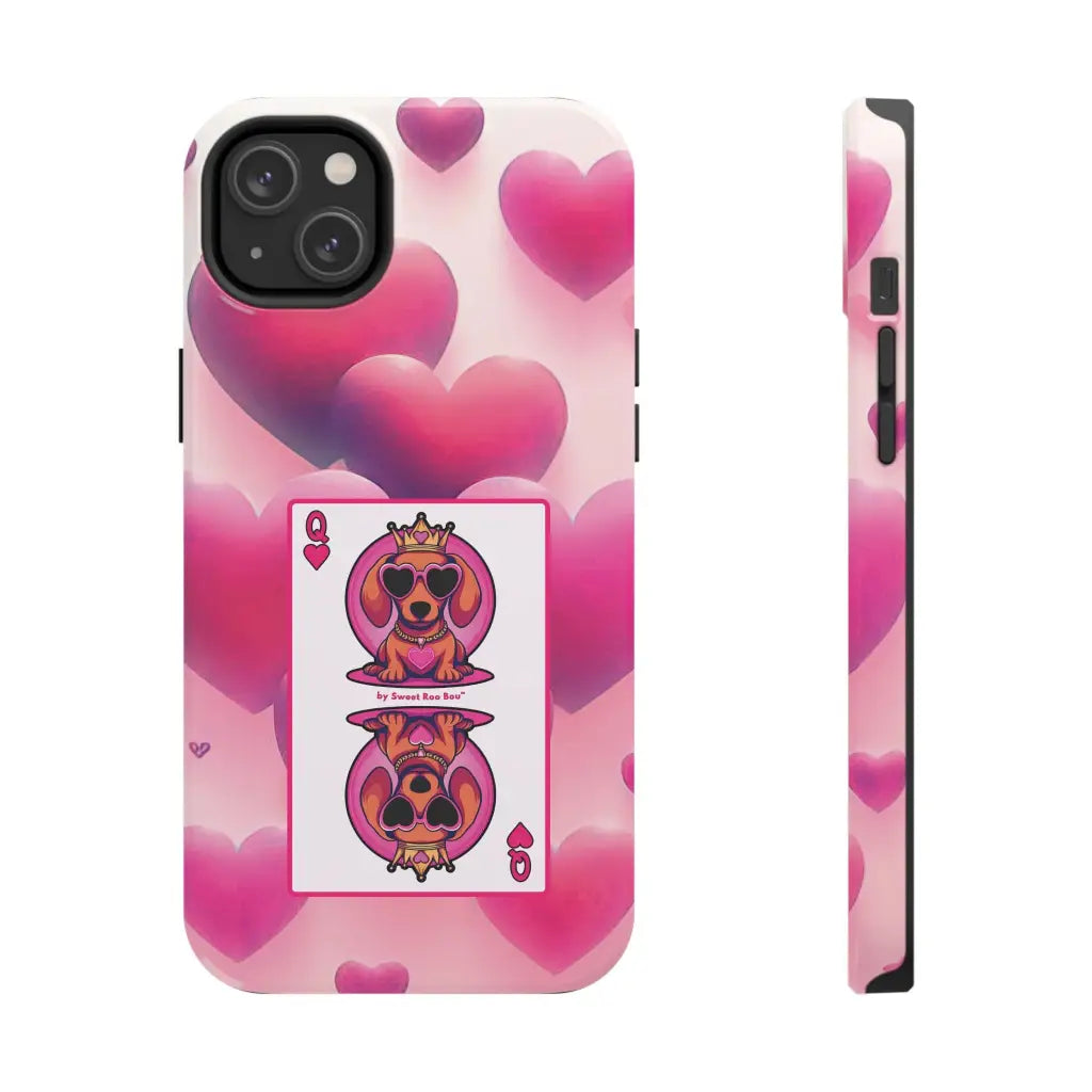 Queen of My Heart Pink Phone Case – Doxie Edition by Sweet Roo Bou™