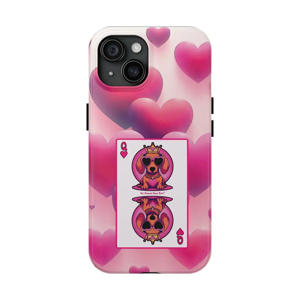 Queen of My Heart Pink Phone Case – Doxie Edition by Sweet Roo Bou™