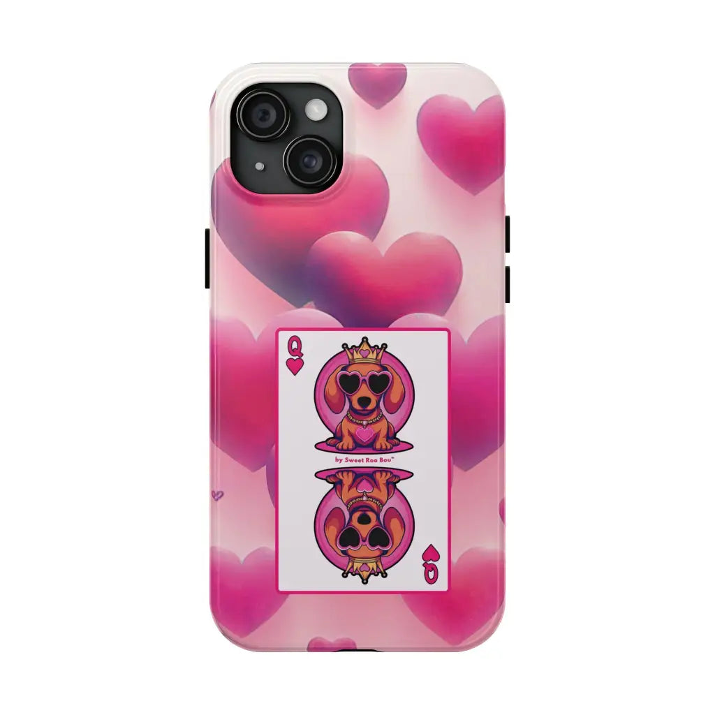 Queen of My Heart Pink Phone Case – Doxie Edition by Sweet Roo Bou™
