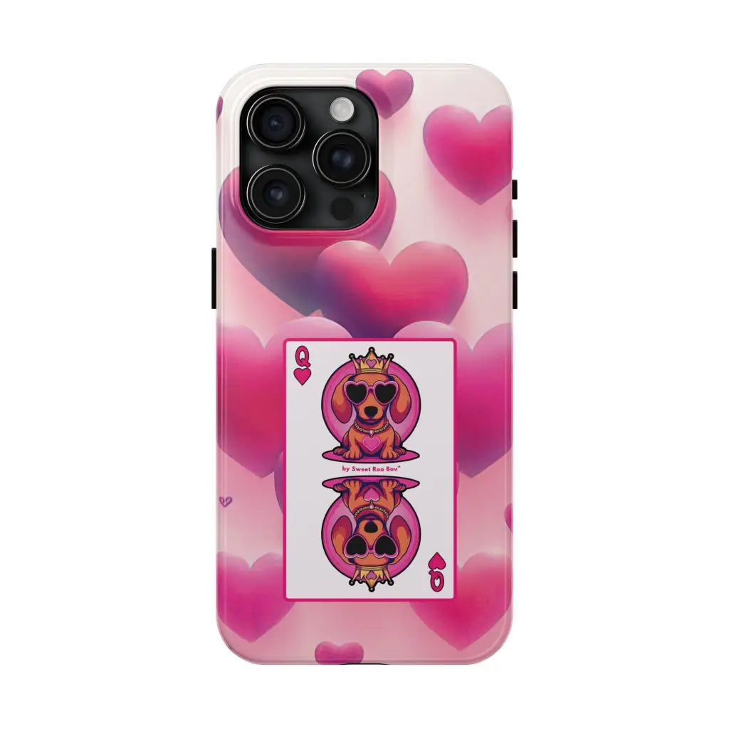 Queen of My Heart Pink Phone Case – Doxie Edition by Sweet Roo Bou™
