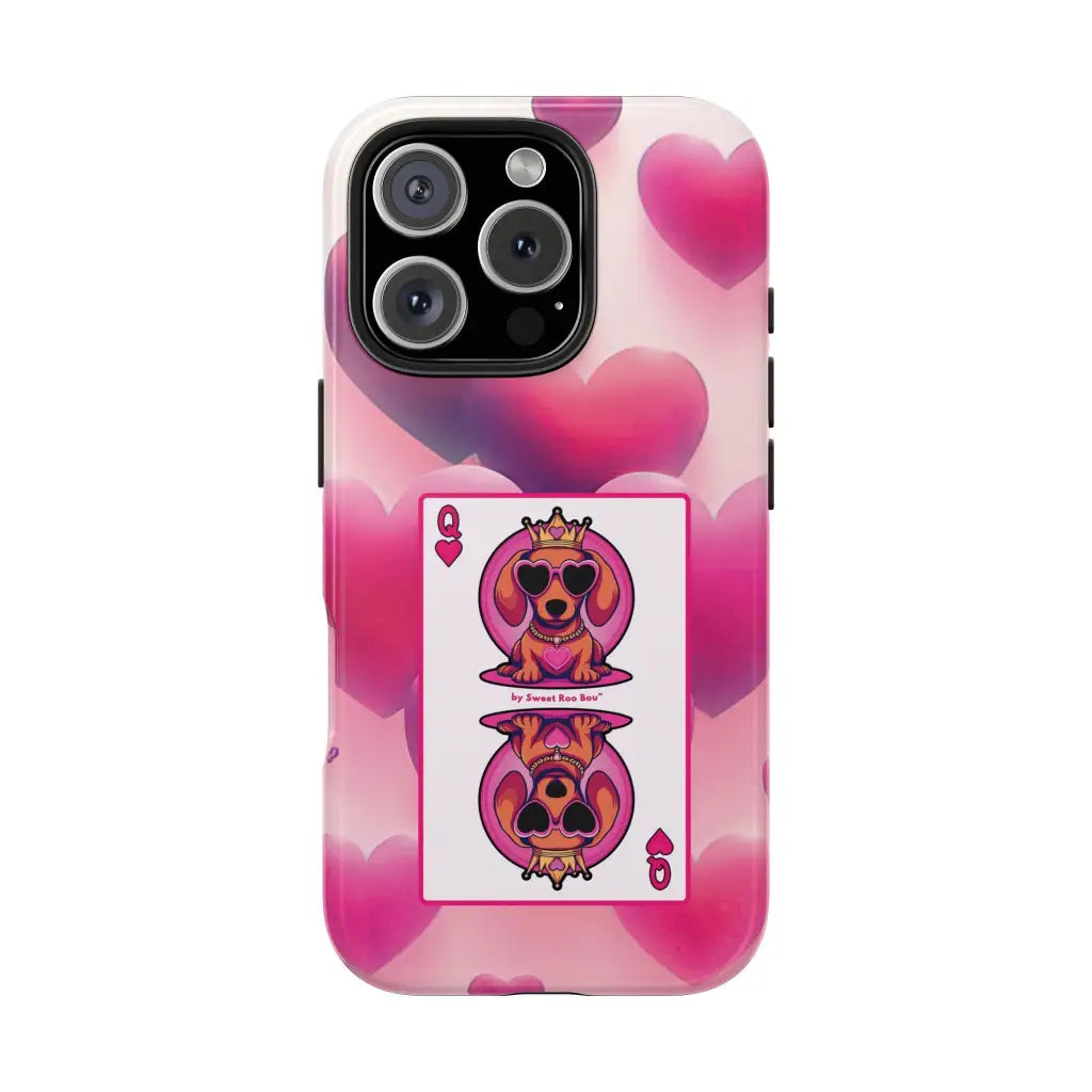 Queen of My Heart Pink Phone Case – Doxie Edition by Sweet Roo Bou™