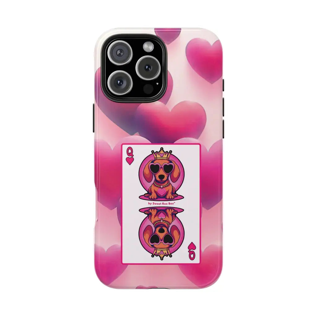 Queen of My Heart Pink Phone Case – Doxie Edition by Sweet Roo Bou™